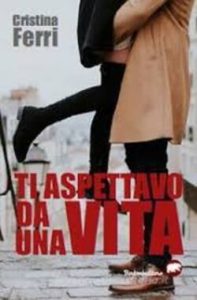 Cristina Ferri – Ti aspettavo da una vita (2020)
