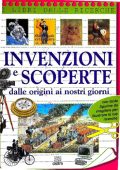 AA.VV. - Invenzioni e scoperte. Dalle origini ai nostri giorni (2002)