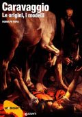 Rodolfo Papa - Caravaggio. Le origini, i modelli. Ediz. illustrata (2010)