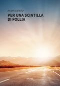 Aylinn Cafiero - Per una scintilla di follia (2022)