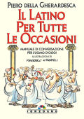 Piero della Gherardesca - Il latino per tutte le occasioni (1994)
