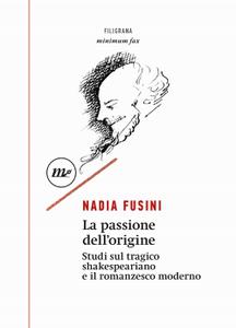 Nadia Fusini – La passione dell’origine (2023)