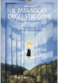 Taisha Abelar - Il passaggio degli stregoni. Viaggio di una donna (2005)