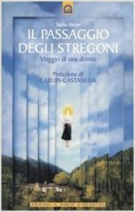 Taisha Abelar – Il passaggio degli stregoni. Viaggio di una donna (2005)
