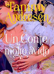 Tammy Andresen – I Lord dello scandalo Vol. 7. Un Conte molto avido (2023)