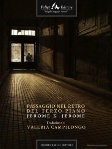 Jerome K Jerome – Passaggio nel retro del terzo piano (2011)