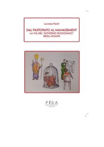 Luciano Fanti – Dal pastorato al management. La via del ‘governo economico’ degli uomini  (2021)