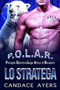 Candace Ayers – P.O.L.A.R. Vol. 5. Lo Stratega (2023)