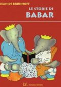 Jean De Brunhoff - Le storie di Babar (2013)