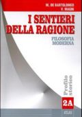 Marcello De Bartolomeo, Vincenzo Magni - I sentieri della ragione. Moduli A - B: Per i Licei e gli Ist. Magistrali Vol. 2 (2003)