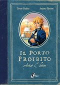 img Il porto proibito - Artist Edition - solo Cover e Appunti di Navigazione (Bao Publishing, 2016-11)
