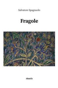 Salvatore Spagnuolo – Fragole (2022)