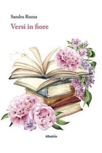 Sandra Ruzza – Versi in fiore (2023)