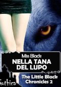 Miss Black - The Little Black Chronicles Vol. 2. Nella tana del lupo (2013)