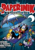 img Paperinik Le Origini Del Mito 81 - Paperinik E Il Passato Senza Futuro (Marzo 2021)