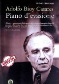 Adolfo Bioy Casares - Piano d'evasione (2009)