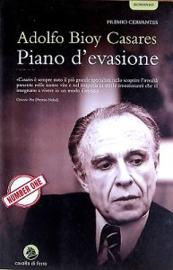 Adolfo Bioy Casares – Piano d’evasione (2009)