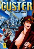 img Custer (Jordi Bernet e Carlos Trillo)(da Comic Art 1985-1986)