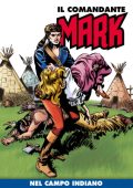 img Il Comandante Mark (a colori) 034 - Nel Campo Indiano (RCS 2021-02)