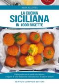 Alba Allotta - La cucina siciliana in 1000 ricette (2014)