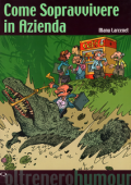 img Oltrenero - Volume 3 - Come Sopravvivere In Azienda