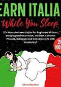 Chris Martins - Learn Italian While You Sleep (2022)