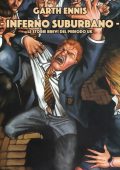 img Inferno Suburbano - Le storie brevi del periodo UK (Garth Ennis)
