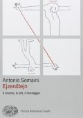 Antonio Somaini - Ejzenstejn. Il cinema, le arti, il montaggio (2011)