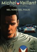 img Michel Vaillant 01 - Nel Nome Del Figlio (Gazzetta dello Sport 2012)(Nuova Serie)