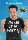 img Alessandro Bolide - Ma che ce ne fo...