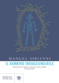 img Manuel Sirianni - Il bambino irraggiungibile (2017)