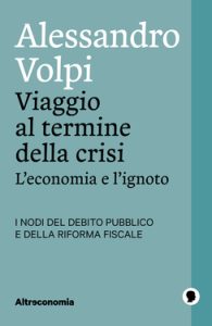 Alessandro Volpi – Viaggio al termine della crisi (2021)