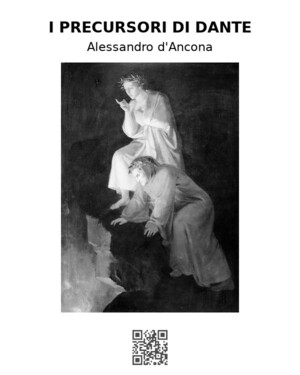 Alessandro D’Ancona – I precursori di Dante (2021)