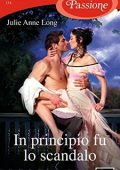 Julie Anne Long - Pennyroyal Green Vol. 10. In principio fu lo scandalo (2017)