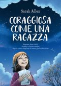 Sarah Allen - Coraggiosa come una ragazza (2021)