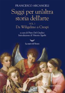 Francesco Arcangeli – Saggi Per Un’Altra Storia dell’Arte (2022)