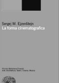 Sergej M. Ejzenstejn - La forma cinematografica  (2003)