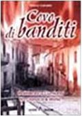 Marco Comello - Covo di banditi. La resistenza di Cumiana tra cronaca e storia (1998)