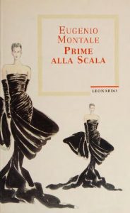 Eugenio Montale – Prime alla Scala (1995)
