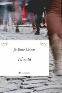Jérôme Lèbre – Velocità (2021)