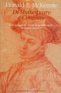 Donald F. McKenzie – Di Shakespeare e Congreve (2004)