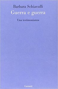 Barbara Schiavulli –  Guerra e Guerra Una testimonianza (2009)