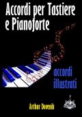 Arthur Dovenik - Dizionario degli Accordi per Tastiere e Pianofrote (2018)