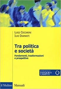 Luigi Ceccarini, Ilvo Diamanti – Tra politica e società (2018) PDF