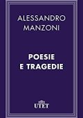 img Alessandro Manzoni - Poesie e tragedie (2013) UTET
