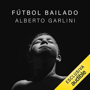 Alberto Garlini – Fútbol bailado (2023) (mp3 – 128 kbps)