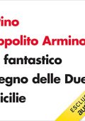 Pino Ippolito Arminio - Il fantastico regno delle Due Sicilie (2023) (mp3 - 128 kbps)
