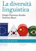 Giorgio Francesco Arcodia, Caterina Mauri  - 	La diversità linguistica (2016)