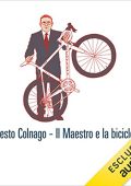 Marco Pastonesi, Ernesto Colnago - Il Maestro e la bicicletta (2023) (mp3 - 128 kbps)