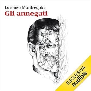 Lorenzo Monfregola – Gli annegati (2023) (mp3 – 128 kbps)
